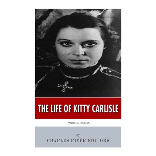 American Legends: The Life of Kitty Carlisle - Paperback