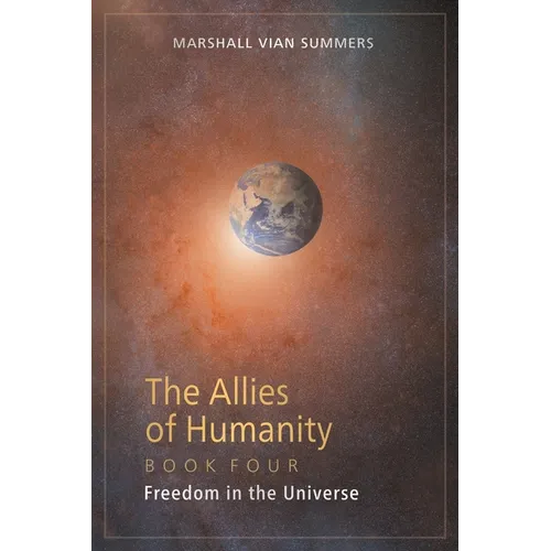 The Allies of Humanity Book Four: Freedom in the Universe - Paperback