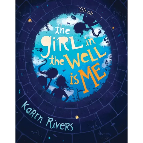 The Girl in the Well Is Me - Paperback