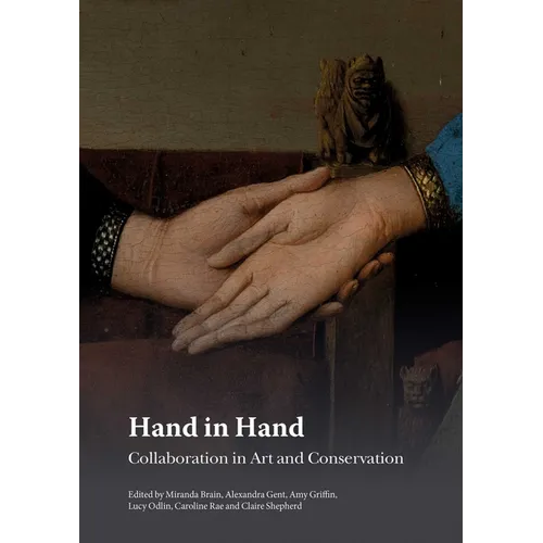 Hand in Hand: Collaboration in Art and Conservation - Paperback