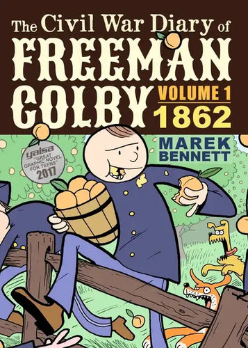 The Civil War Diary of Freeman Colby: 1862: A New Hampshire Teacher Goes to War - Paperback