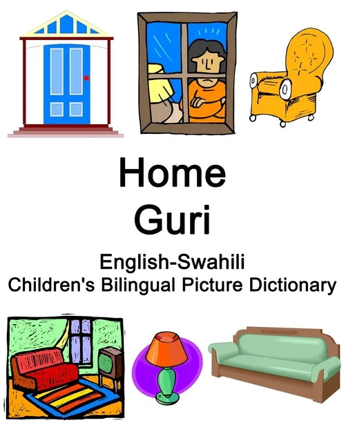 English-Swahili Home / Guri Children's Bilingual Picture Dictionary - Paperback