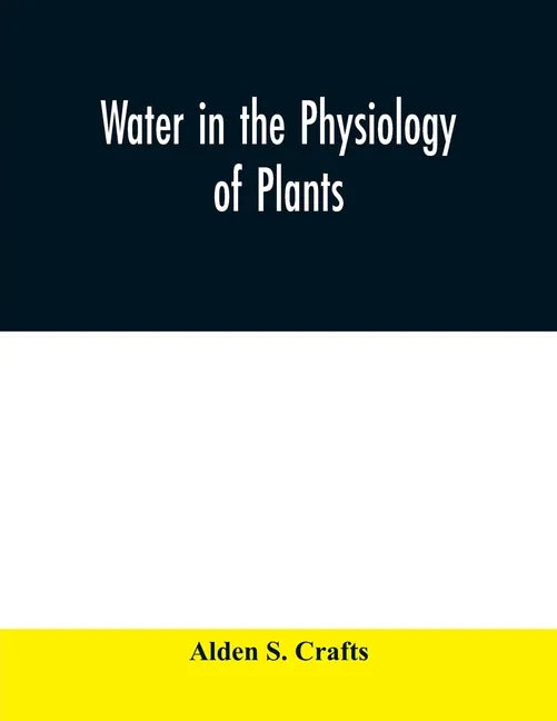 Water in the physiology of plants - Paperback