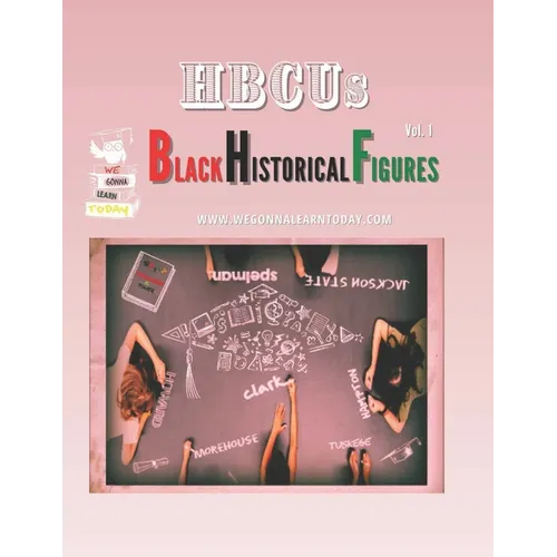 HBCUs: Black Historical Figures - Paperback