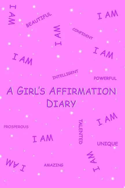 A Girl's Affirmation Diary - Paperback