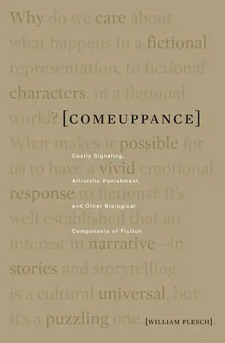 Comeuppance: Costly Signaling, Altruistic Punishment, and Other Biological Components of Fiction - Paperback