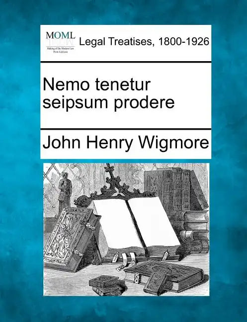 Nemo Tenetur Seipsum Prodere - Paperback