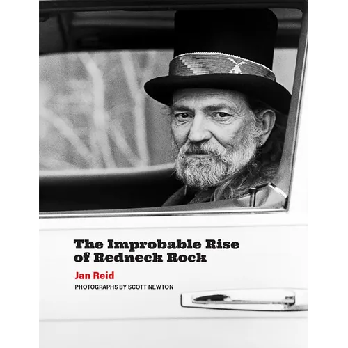 The Improbable Rise of Redneck Rock - Paperback