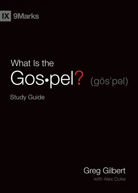 What Is the Gospel? Study Guide - Paperback