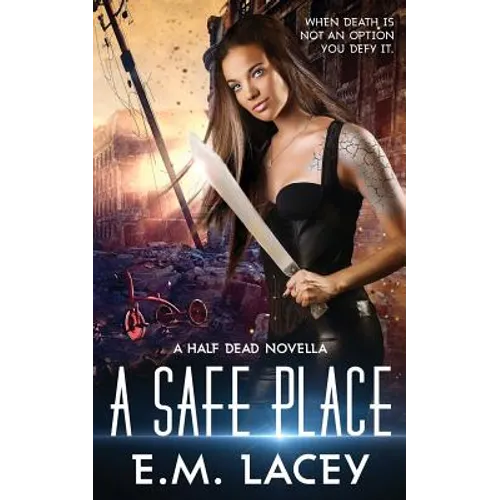 A Safe Place: a half dead novella - Paperback