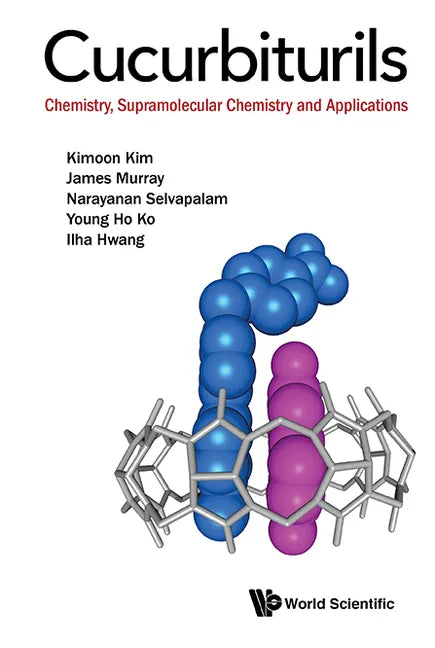 Cucurbiturils: Chemistry, Supramolecular Chemistry and Applications - Hardcover