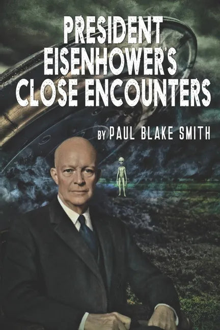 President Eisenhower's Close Encounters - Paperback