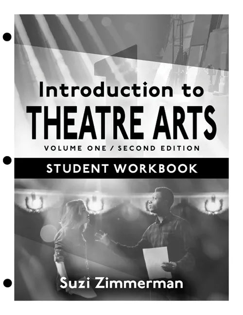 Introduction to Theatre Arts 1, Student Workbook - Loose Leaf