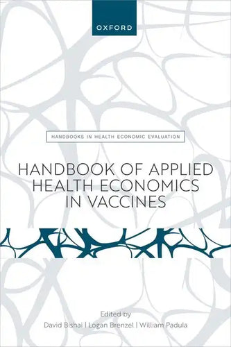 Handbook of Applied Health Economics in Vaccines - Paperback