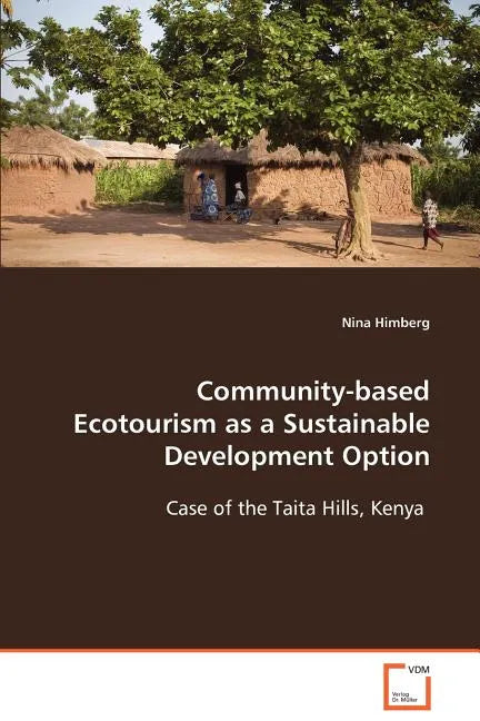 Community-based Ecotourism as a Sustainable Development Option - Paperback