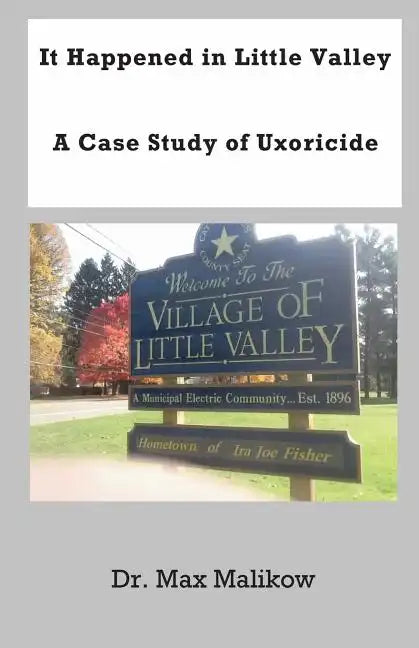 It Happened in Little Valley: A Case Study of Uxoricide - Paperback