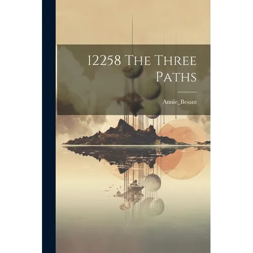 12258 The Three Paths - Paperback