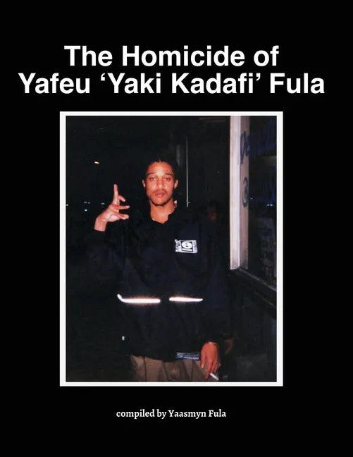 The Homicide of Yafeu 'Yaki Kadafi' Fula - Paperback