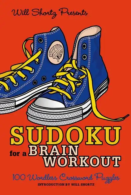 Will Shortz Presents Sudoku for a Brain Workout - Paperback