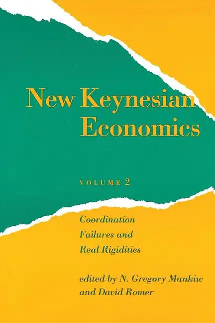 New Keynesian Economics, Volume 2: Coordination Failures and Real Rigidities - Paperback