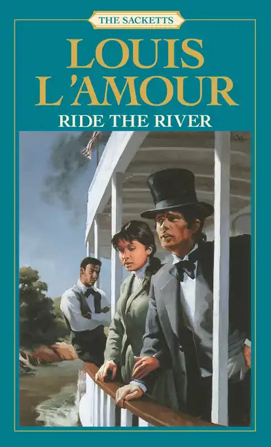 Ride the River: The Sacketts - Paperback