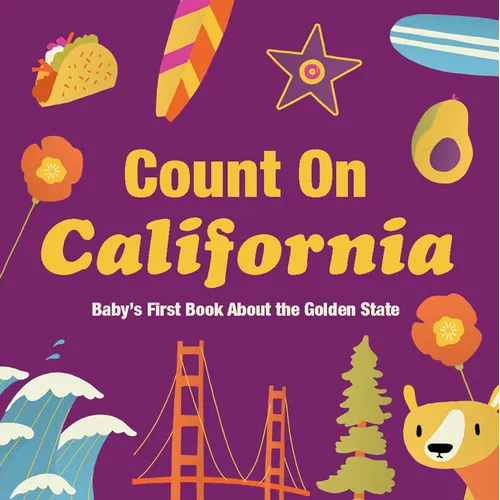 Count on California: Baby's First Book about the Golden State - Board Book