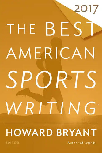 The Best American Sports Writing 2017 - Paperback