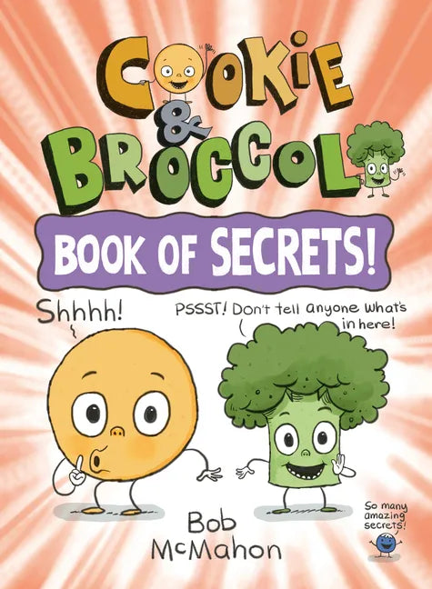 Cookie & Broccoli: Book of Secrets!: A Graphic Novel - Paperback