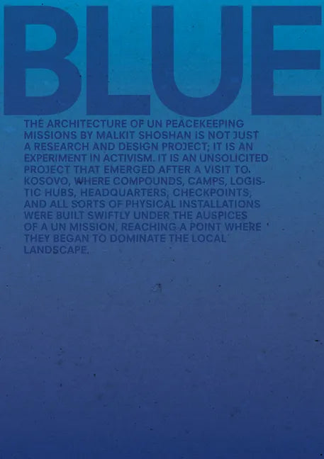 Blue: Architecture of Un Peacekeeping Missions - Paperback
