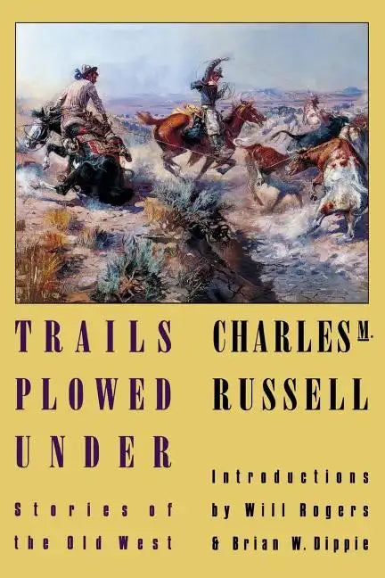Trails Plowed Under: Stories of the Old West - Paperback
