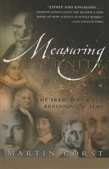 Measuring Eternity: The Search for the Beginning of Time - Paperback