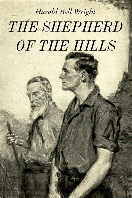 The Shepherd of the Hills: Illustrated - Paperback