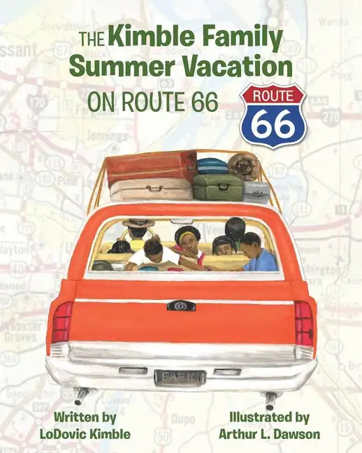 The Kimble Family Summer Vacation on Route 66 - Paperback