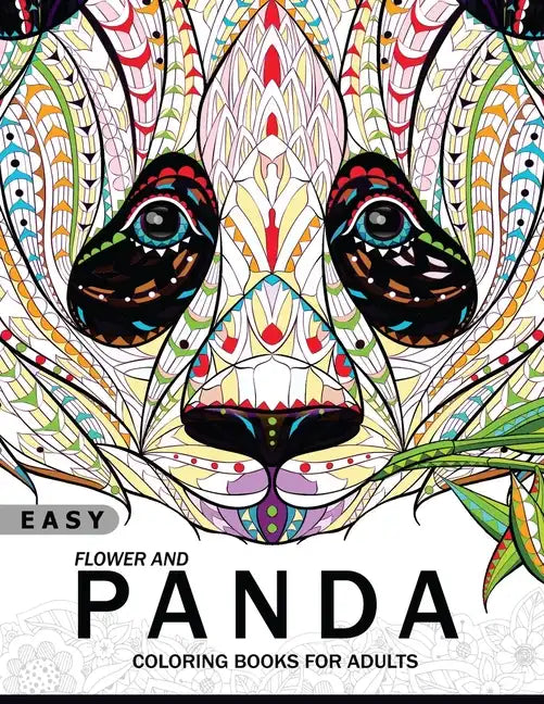 Easy Flower and Panda Coloring book for Adults: An Adult coloring Book - Paperback