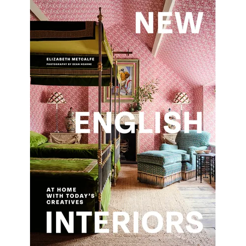 New English Interiors: At Home with Today's Creatives - Hardcover