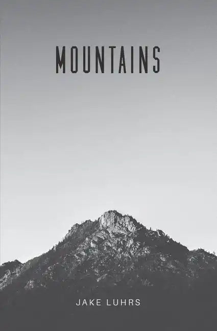 Mountains: 25 Devotionals with Jake Luhrs - Paperback