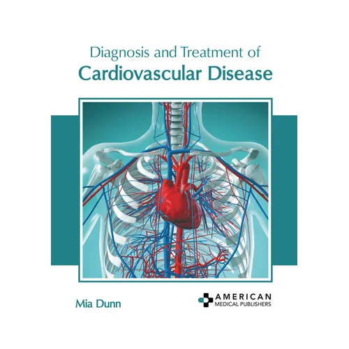 Diagnosis and Treatment of Cardiovascular Disease - Hardcover