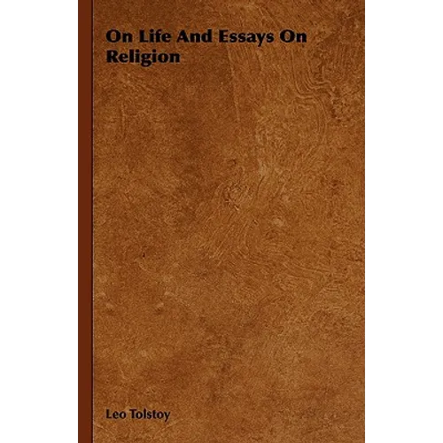 On Life And Essays On Religion - Hardcover