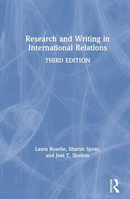 Research and Writing in International Relations - Paperback