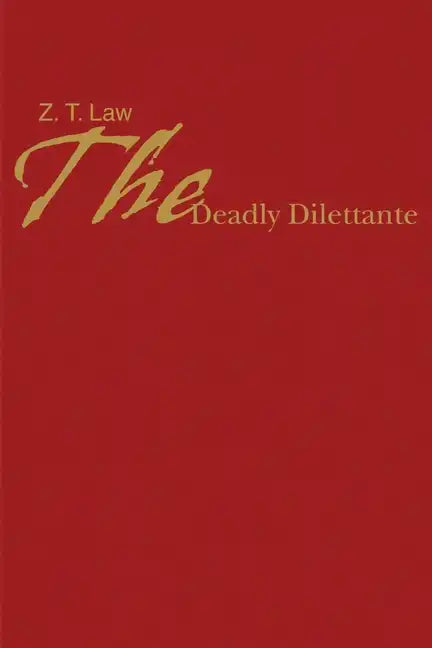 The Deadly Dilettante - Paperback