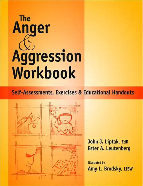 Anger and Agression Workbook: Self-Assessments, Exercises and Educational Handouts - Spiral