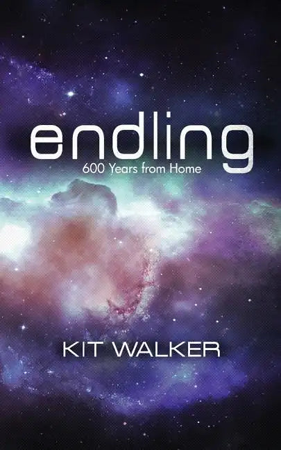 Endling: 600 Years from Home - Paperback