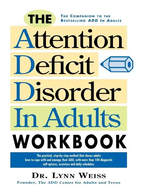The Attention Deficit Disorder in Adults Workbook - Paperback