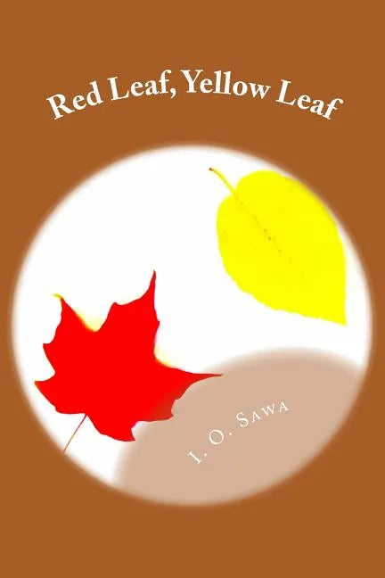 Red Leaf, Yellow Leaf - Paperback