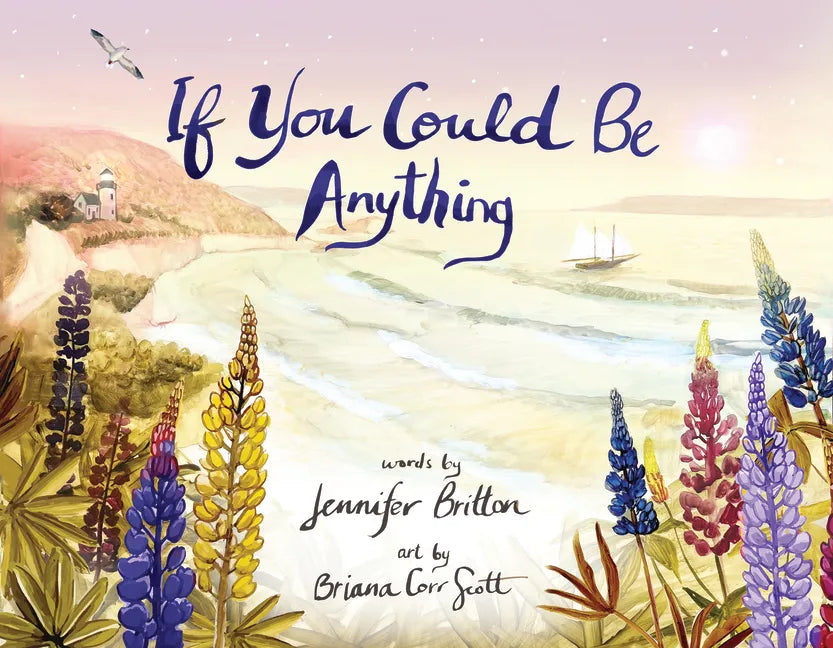 If You Could Be Anything - Hardcover