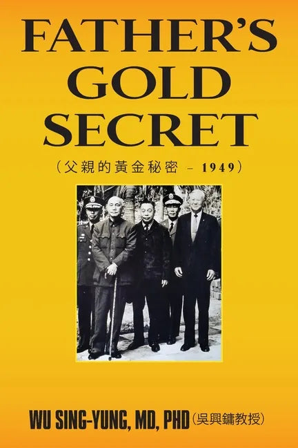 Father's Gold Secret: 父親的黃金秘密 - 1949 - Paperback