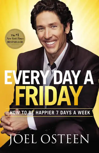 Every Day a Friday: How to Be Happier 7 Days a Week - Paperback