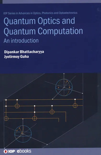 Quantum Optics and Quantum Computation: An introduction - Hardcover