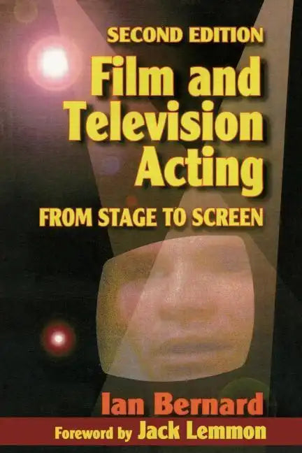 Film and Television Acting: From Stage to Screen - Paperback