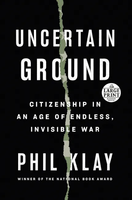 Uncertain Ground: Citizenship in an Age of Endless, Invisible War - Paperback